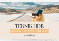 Mencoba teknik HDR untuk landscape